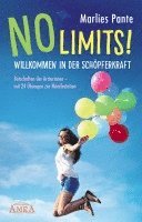 bokomslag NO LIMITS! Willkommen in der Schöpferkraft