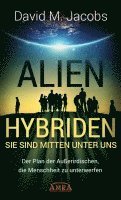 bokomslag ALIEN-HYBRIDEN! Sie sind mitten unter uns