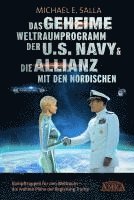 bokomslag Das Geheime Weltraumprogramm der U.S. Navy & Die Allianz mit den Nordischen