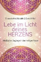 Lebe im Licht deines Herzens 1