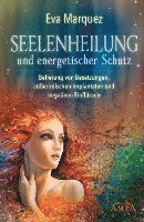 bokomslag Seelenheilung und energetischer Schutz