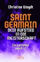 bokomslag SAINT GERMAIN. Dein Aufstieg in die Meisterschaft