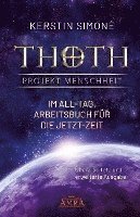 bokomslag Thoth - Projekt Menschheit: Im All-Tag. Arbeitsbuch für die Jetzt-Zeit