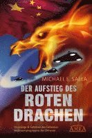 Michael E. Salla - DER AUFSTIEG DES ROTEN DRACHEN, Inbunden