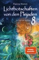 bokomslag Lichtbotschaften von den Plejaden Band 8: Im Feld der Heilung (SPIEGEL-BESTSELLER)