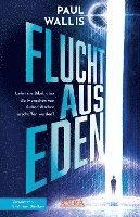 bokomslag FLUCHT AUS EDEN [Exklusives Vorwort von Erich von Däniken]