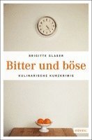 Brigitte Glaser - Bitter und böse, Häftad