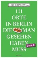 bokomslag 111 Orte in Berlin, die man gesehen haben muss. Band 2