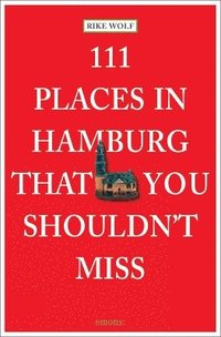 bokomslag 111 Places in Hamburg That You Shouldn't Miss