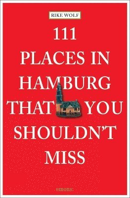 111 Places in Hamburg That You Shouldn't Miss 1