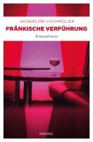 Jacqueline Lochmüller - Fränkische Verführung, Häftad