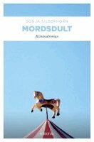 Sonja Silberhorn - Mordsdult, Häftad