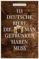 bokomslag 111 Deutsche Biere, die man getrunken haben muss