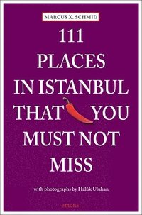 bokomslag 111 Places in Istanbul That You Must Not Miss