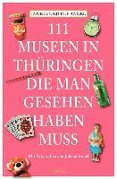 bokomslag 111 Museen in Thüringen, die man gesehen haben muss