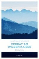 Waltraud Brunner - Verrat am Wilden Kaiser, Häftad