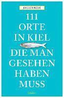 Jochen Reiss - 111 Orte in Kiel, die man gesehen haben muss, Häftad