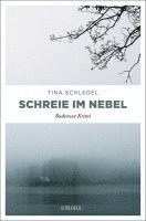 Tina Schlegel - Schreie im Nebel, Häftad