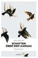Ina Haller - Schatten über dem Aargau, Häftad