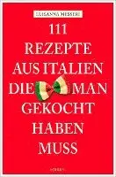 Luisanna Messeri, Maddalena Messeri - 111 Rezepte aus Italien, die man gekocht haben muss, Häftad. Tillgänglighet: Lägg i varukorg
