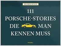 bokomslag 111 Porsche-Stories die man kennen muss
