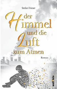 bokomslag Der Himmel und die Luft zum Atmen