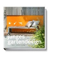 bokomslag Junges Gartendesign - Kreativ, stylish, machbar