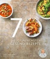 bokomslag Die 70 einfachsten Gesund-Rezepte