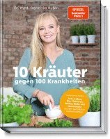 bokomslag 10 Kräuter gegen 100 Krankheiten