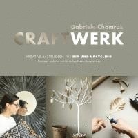 CraftWerk - Kreative Bastelideen für DIY und Upcycling 1