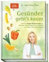 Anne Fleck, Bettina Matthaei - Gesünder geht's kaum, Inbunden