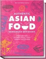 bokomslag Authentic Asian Food - Gemeinsam genießen
