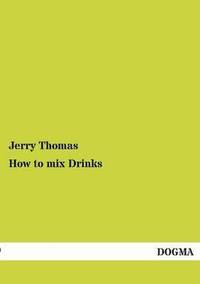 bokomslag How to Mix Drinks