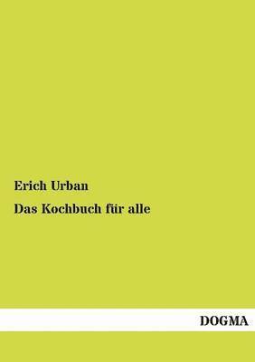 bokomslag Das Kochbuch Fur Alle