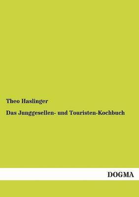 bokomslag Junggesellen- und Touristen-Kochbuch