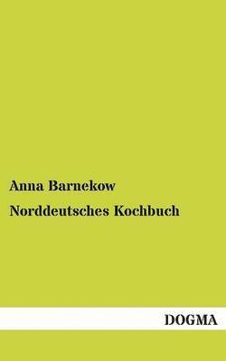 bokomslag Norddeutsches Kochbuch