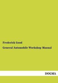 bokomslag General Automobile Workshop Manual