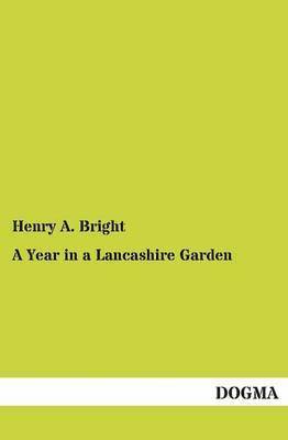 A Year in a Lancashire Garden 1