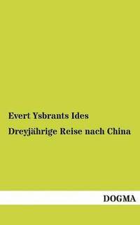 bokomslag Dreyjährige Reise nach China