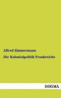 bokomslag Kolonialpolitik Frankreichs