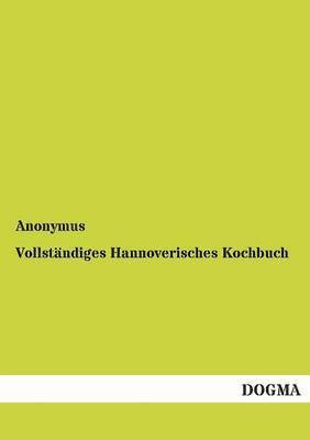 bokomslag Vollständiges Hannoverisches Kochbuch