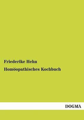 Homoeopathisches Kochbuch 1