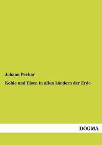 bokomslag Kohle und Eisen in allen Ländern der Erde