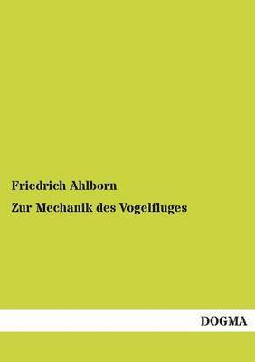 bokomslag Zur Mechanik Des Vogelfluges