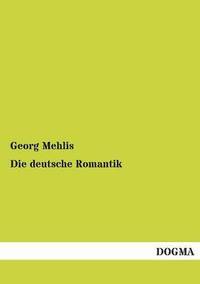 bokomslag Die Deutsche Romantik