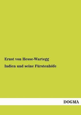bokomslag Indien Und Seine Furstenhofe