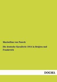 bokomslag deutsche Kavallerie 1914 in Belgien und Frankreich