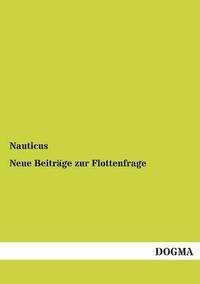 bokomslag Neue Beiträge zur Flottenfrage