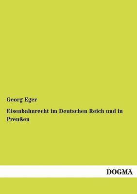 bokomslag Eisenbahnrecht im Deutschen Reich und in Preußen