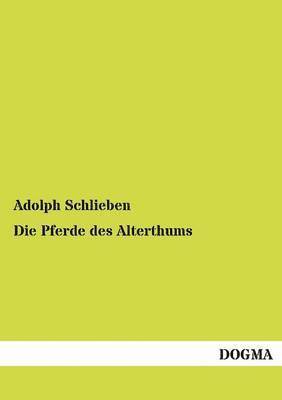 Pferde des Alterthums